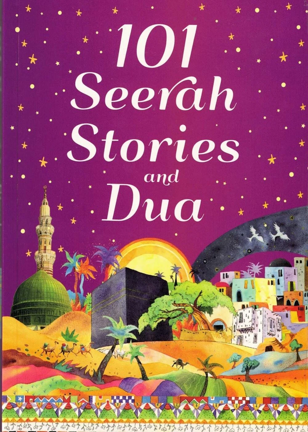 101 Seerah Stories and Dua - For Kids