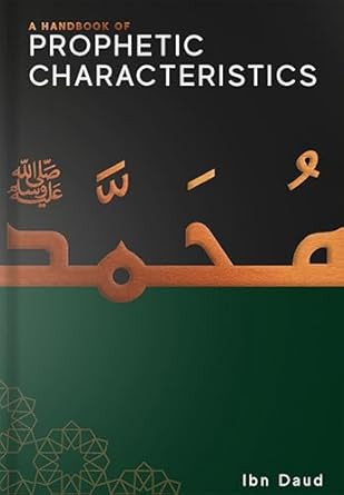 A Handbook Of Prophetic Characteristics