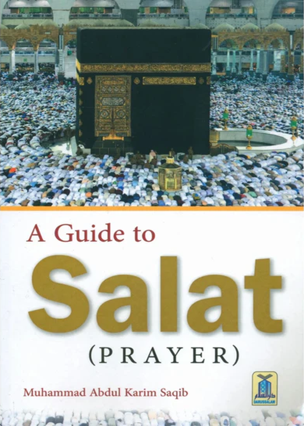 A Guide to Salat ( Prayer )