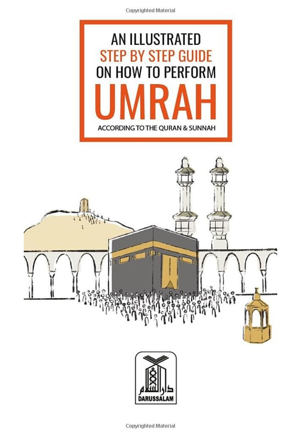 An Illustrated Step by Step Guide on How to Perform Umrah